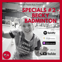PTB Specials #2 - Becky Badminton