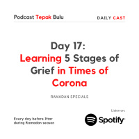 #Dailycast Day 17 - Learning 5 Stages of Grief in Times of Corona