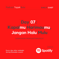 #Dailycast Day 07 from @gitamusic07 - Kapalmu Harimaumu, Jangan Halu Mulu