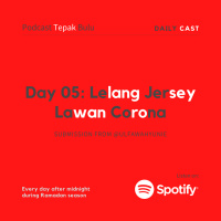 #Dailycast Day 05 from @ulfawahyunie - Lelang Jersey Lawan Corona