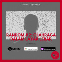 Episode 27 - Random #2: Olahraga dalam Layar Lebar