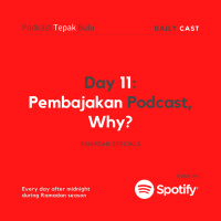 #Dailycast Day 11 - Pembajakan Podcast, Why?