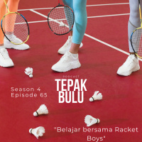 Episode 65 | Prambors Podcastar - Belajar bersama Racket Boys
