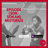 Episode 20 - Episode (Sok-sokan) Misterius