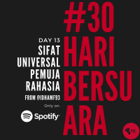 Episode 13 - Sifat Universal Pemuja Rahasia (from @idhamf93) | #30HariBersuara