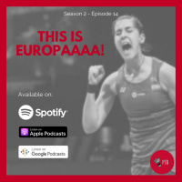 Episode 21 - This is...EUROPAAAA!!!