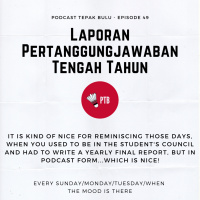 Episode 49 - Laporan Pertanggungjawaban Tengah Tahun