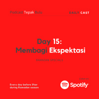 #Dailycast Day 15 - Membagi Ekspektasi