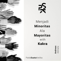 Menjadi Minoritas ala Mayoritas with Kakra