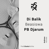 Di Balik Beasiswa PB Djarum