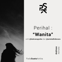 Perihal: Wanita with Kakra amp Ariel
