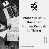 Proses di Balik Hasil dan Momen Kembali ke Titik 0 w/@tibudiyanto