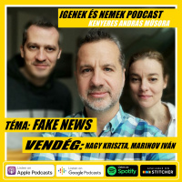 #29 - téma: FAKE NEWS / vendégek: NAGY KRISZTA és MARINOV IVÁN
