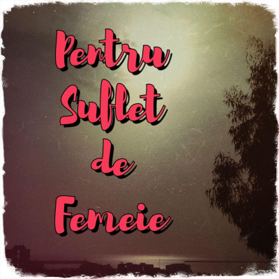 Pentru Suflet De Femeie