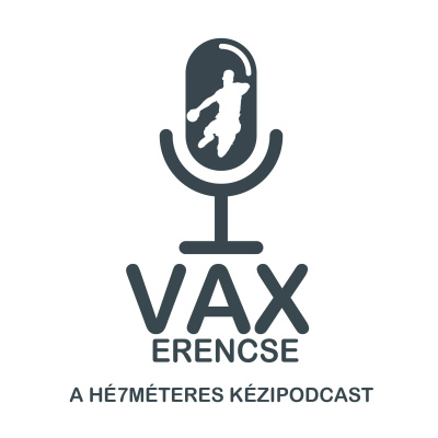 Vaxerencse - A Hé7méteres Kézipodcast