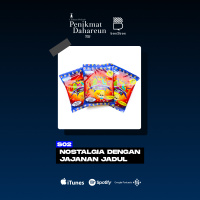 S02 - Nostalgia dengan Jajanan Jadul