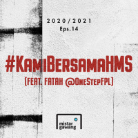 2020/2021 Eps.14 - #KamiBersamaHMS (Ft. Fatah @OneStepFPL)