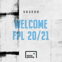 Mistar Gawang Podcast S03E00: Welcome FPL 20/21