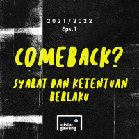 2021/2022 Eps.01 - Comeback? Syarat dan Ketentuan Berlaku...