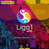 Eps. 86: Emansipasi Sepak Bola Putri