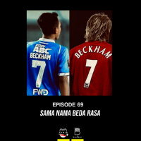 Eps. 69: Sama Nama, Beda Rasa