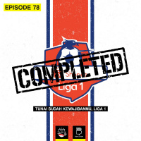 Eps. 78: Tunai Sudah Kewajibanmu, Liga 1
