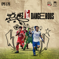 Eps. 175: Young amp Dangerous