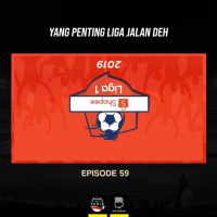 Eps. 59: Yang Penting Liga Jalan Deh