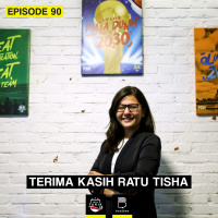 Eps. 90: Terima Kasih Ratu Tisha