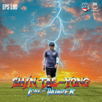 Eps. 190: Shin Tae-yong: Love amp Thunder!