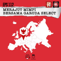Eps. 112: Merajut Mimpi Bersama Garuda Select