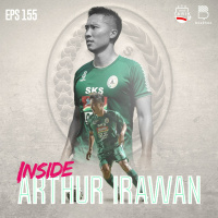 Eps. 155: Inside Arthur Irawan