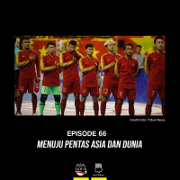 Eps. 66: Menuju Pentas Asia dan Dunia