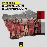 Eps 8: Timnasku Malang, Timnasku Tersayang