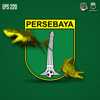 Eps.220: Ada Apa Dengan Persebaya??