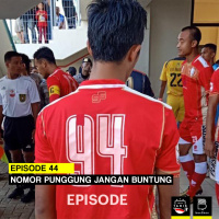 Eps. 44: Nomor Punggung Jangan Buntung