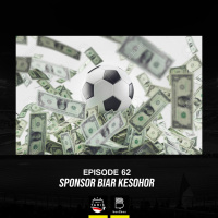 Eps. 62: Sponsor Biar Kesohor
