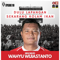 Eps. 110: Dulu Lapangan, Sekarang Kolam Ikan