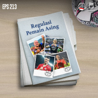 Eps.213: Menyoal Regulasi Baru Pemain Asing