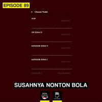 Eps. 89: Susahnya Nonton Bola