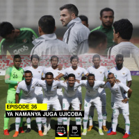 Eps. 36: Yaaa Namanya Juga Uji Coba