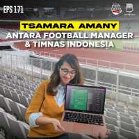 Eps. 171: Tsamara Amany Alatas: Antara Football Manager amp Timnas Indonesia