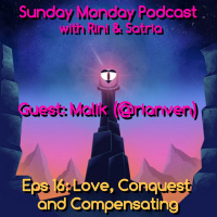 Eps 16: Love, Conquest and Compensating (with Rian Malik)