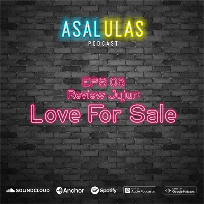 Asal Ulas - Podcast Indonesia