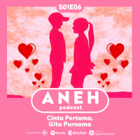 Aneh S1E6 - Cinta Pertama, Gita Purnama