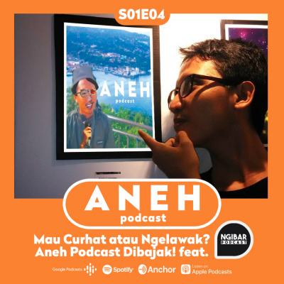 Aneh Podcast