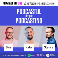 #62 SPECIAL: PODCAST DESPRE PODCASTING. Cu Robert Katai și Sergiu Biriș, la radio și mai ales online.