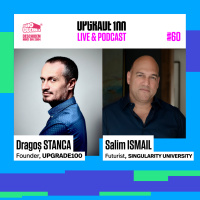 #60 SALIM ISMAIL, Singularity University: Asistăm la o resetare totală a economiei globale