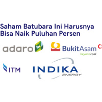 #23 Saham Batubara Ini Harusnya Bisa Naik Puluhan Persen