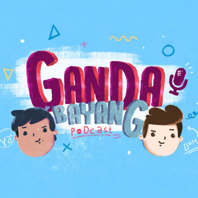 Ganda Bayang Podcast